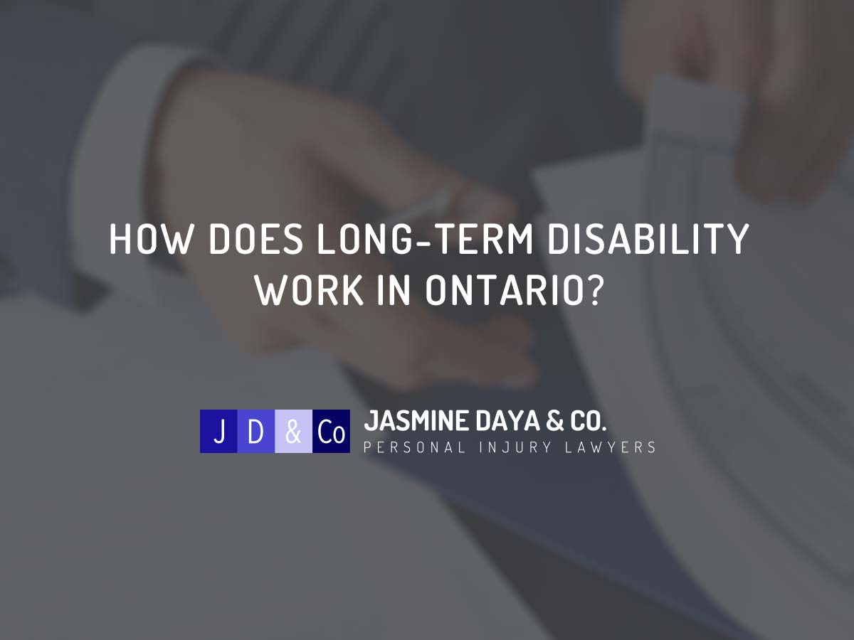 How Does Long Term Disability Work In Ontario Jasmine Daya Co how-does-long-term-disability-work-in-ontario-jasmine-daya-co